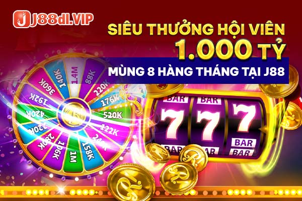 Siêu thưởng hội viên 1000 tỷ mùng 8 hàng tháng