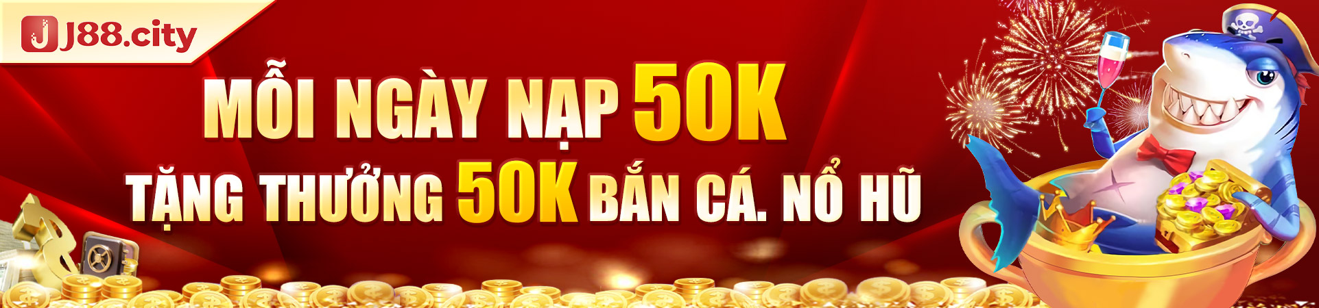 Mỗi ngày nạp 50k nhận 50k